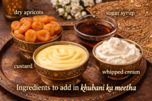 Hyderabadi khubani ka meetha has 4 topmost ingredients. which include dry apricots, sugar syrup, custard and fresh cream